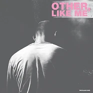 The Black Dog - Other, Like Me