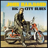 John Hammond - Big City Blues Blue Vinyl Edition