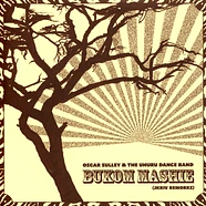 Oscar Sulley & The Uhuru Dance Band - Bukom Mashie (Jkriv Reworks)