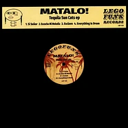 Matalo! - Tequila Sun Cuts