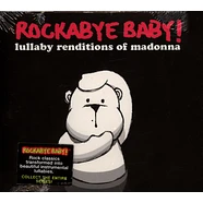 Rockabye Baby! - Lullaby Renditions Of Madonna