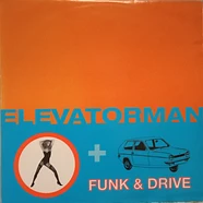 Elevatorman - Funk & Drive