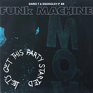 Dario Tofano & Squiggley P. As Funk Machine - Let's Get This Party Started