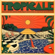 V.A. - Tropicale: When The Dolce Vita Discovered Exotica, Calypso, Mambo, Samba And Other Tropical Rhythms (1959-1969)