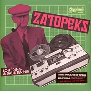 Zatopeks - Loitering & Sauntering