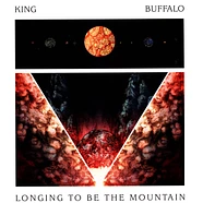 King Buffalo - Longing To Be The Mountain Silver Vinyl Edition