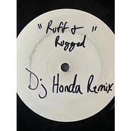 Daddy Freddy / DJ Honda - Rough & Rugged (Remix) / Travellin' Man (Remix)