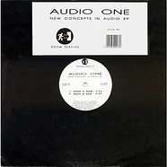 Audio One - New Concepts In Audio EP