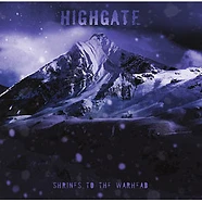 Highgate - Shrines To The Warhead