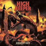 High Reeper - Renewed By Death Black Vinyl Edition
