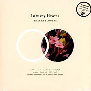 Luxury Liners - They're Flowers