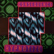 Consequence - Hypnotize