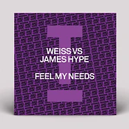 Weiss Vs. James Hype - Feel My Needs