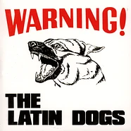 The Latin Dogs - Warning!