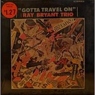 Ray Bryant Trio - Gotta Travel On