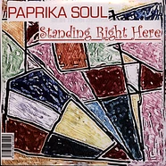 Paprika Soul - Standing Right Here