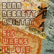 Bunndebrettquintet - Six Weeks In June