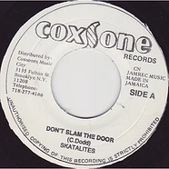 The Skatalites / Bob Marley & The Wailers - Don't Slam The Door / Put It On