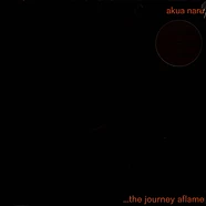 Akua Naru - The Journey Aflame