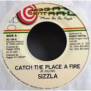 Sizzla - Catch The Place A Fire