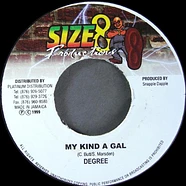 General Degree - My Kind A Gal