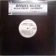 Daniel Klein - Never Trust / The Booty