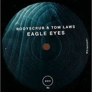 Bodyscrub & Tom Laws - Eagle Eyes