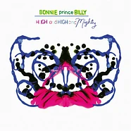 Bonnie Prince Billy - High And High And Mighty