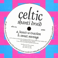 Shanti Druid - Insect-A-Traction / Sweet Revenge