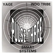 Indo Tribe, Smart Systems, Yage - The Pulse Ep Volume 3