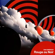 Dan Ghenacia - Rouge Ou Noir