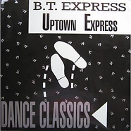 B.T. Express - Uptown Express