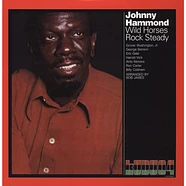 Johnny Hammond - Wild Horses Rock Steady