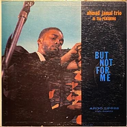 Ahmad Jamal Trio - Ahmad Jamal Trio At The Pershing (But Not For Me)