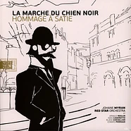 Johane Myran / Red Star Orchestra - La Marche Du Chien Noir Hommage A Satie