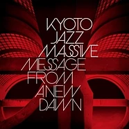 Kyoto Jazz Massive - Message From A New Dawn