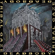 Deadbody - Dead Body Tribal Gaze Split