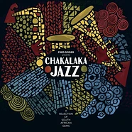 V.A. - Fred Spider Presents Chakalaka Jazz