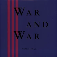 Weak Signal - War & War