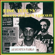 August Pablo - King Tubbys Meets Rockers Uptown