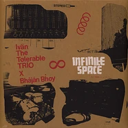 Ivan The Tolerable & Bhajan Bhoy - Infinite Space