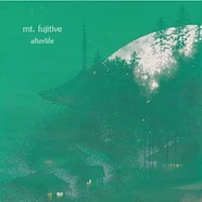 Mt. Fujitive - Afterlife Black Vinyl Edition