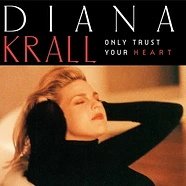 Diana Krall - Only Trust Your Heart