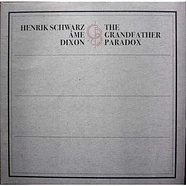 Henrik Schwarz / Ame / Dixon - The Grandfather Paradox