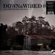 Down & Wired - Volume 8