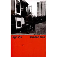 High Vis - Guided Tour