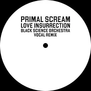 Primal Scream - Love Insurrection Black Science Orchestra Remix