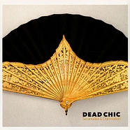 Dead Chic - Serenades & Damnation