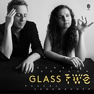 Pascal Schumacher / Danae Dörken - Glass Two