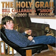 Bill Callahan - The Holy Grail: Bill Callahan's "Smog" Dec. 10, 2001 Peel Session